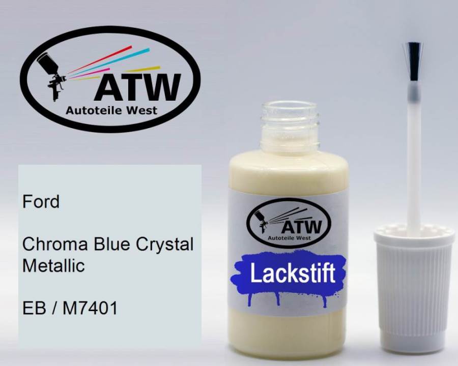 Ford, Chroma Blue Crystal Metallic, EB / M7401: 20ml Lackstift, von ATW Autoteile West.